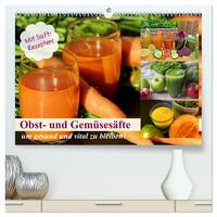 Obst- und Gemüsesäfte um gesund und vital zu bleiben! (hochwertiger Premium Wandkalender 2025 DIN A2 quer), Kunstdruck in Hochglanz