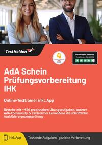 AdA Schein Prüfungsvorbereitung IHK: Online-Testtrainer inkl. App | Bestehe mit +450 praxisnahen Übungsaufgaben, unserer AdA-Community & zahlreicher Lernvideos die schriftliche Ausbildereignungsprüfung