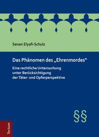 Das Phänomen des "Ehrenmordes"