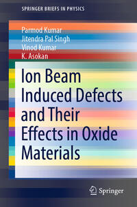 Ion Beam Induced Defects and Their Effects in Oxide Materials