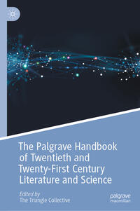 The Palgrave Handbook of Twentieth and Twenty-First Century Literature and Science