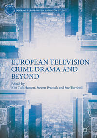 European Television Crime Drama and Beyond