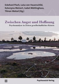 Zwischen Angst und Hoffnung