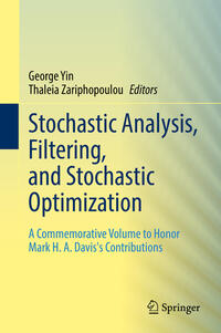 Stochastic Analysis, Filtering, and Stochastic Optimization