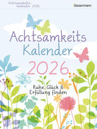 Achtsamkeitskalender 2026. Der entspannte Abreißkalender