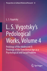 L. S. Vygotsky's Pedological Works, Volume 4