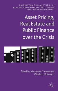 Asset Pricing, Real Estate and Public Finance over the Crisis