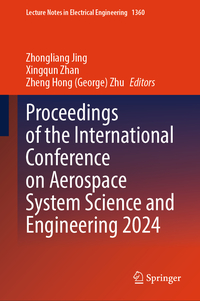 Proceedings of the International Conference on Aerospace System Science and Engineering 2024