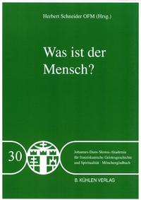 Was ist der Mensch? - Band 30