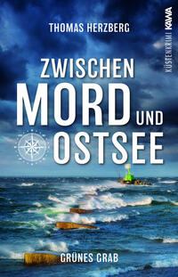 Grünes Grab (Zwischen Mord und Ostsee - Küstenkrimi 2)