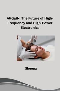 Al(Ga)N: The Future of High-Frequency and High-Power Electronics