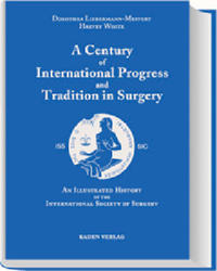 A Century of International Progress and Tradition in Surgery