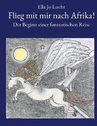 Flieg mit mir nach Afrika