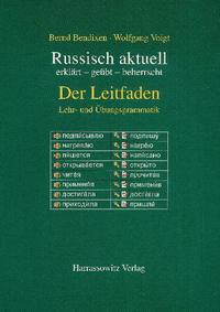 Russisch aktuell / Der Leitfaden. Lehr- und Übungsgrammatik