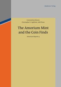 The Amorium Mint and the Coin Finds