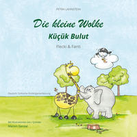 Die kleine Wolke II - Flecki und Fanti - Deutsch-Türkische Kindergartenversion