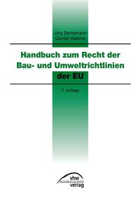 Handbuch zum Recht der Bau- und Umwelt-Richtlinien der EU