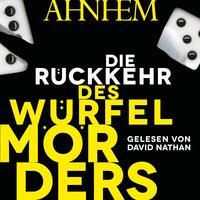 Die Rückkehr des Würfelmörders (Ein Fabian-Risk-Krimi 5)