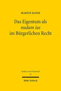 Das Eigentum als nudum ius im Bürgerlichen Recht