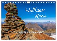 Walliser Alpen – Europas »kleiner« Himalaya (Wandkalender 2025 DIN A4 quer), CALVENDO Monatskalender