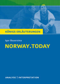 Königs Erläuterungen: norway.today von Igor Bauersima.