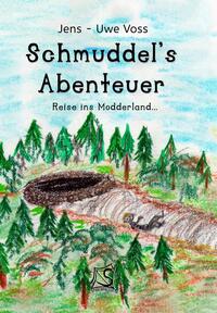 Schmuddel´s Abenteuer