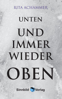 Unten und immer wieder oben