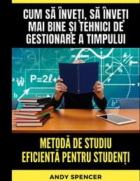 Metoda de studiu eficienta pentru studen?i