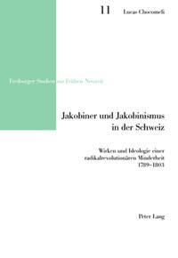 Jakobiner und Jakobinismus in der Schweiz