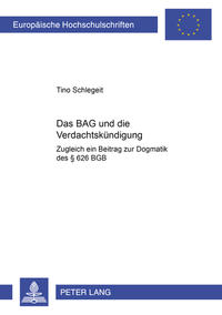 Das BAG und die Verdachtskündigung