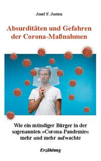 Absurditäten und Gefahren der Corona-Maßnahmen