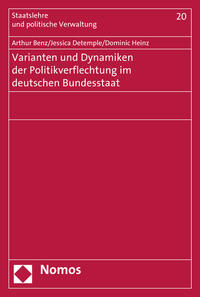 Varianten und Dynamiken der Politikverflechtung im deutschen Bundesstaat