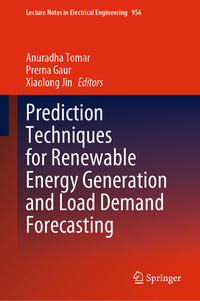 Prediction Techniques for Renewable Energy Generation and Load Demand Forecasting