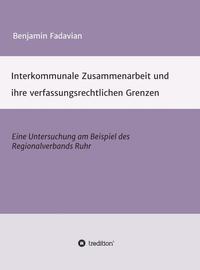 Interkommunale Zusammenarbeit und ihre verfassungsrechtlichen Grenzen