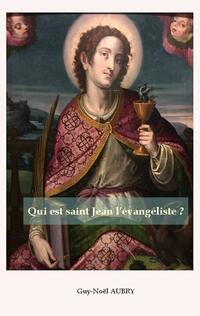 Qui est saint Jean l'évangéliste