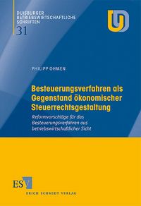 Besteuerungsverfahren als Gegenstand ökonomischer Steuerrechtsgestaltung