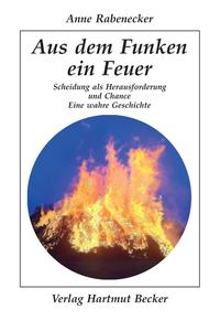 Aus dem Funken ein Feuer