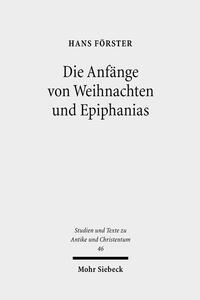 Die Anfänge von Weihnachten und Epiphanias