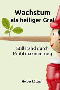 Wachstum als heilger Gral