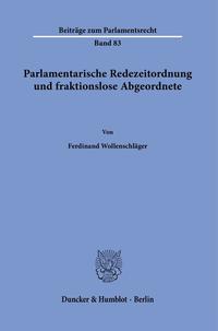 Parlamentarische Redezeitordnung und fraktionslose Abgeordnete.