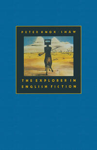 The Explorer in English Fiction