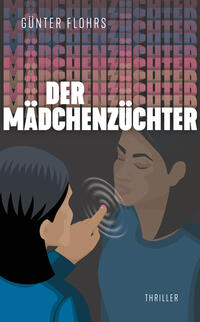 Der Mädchenzüchter