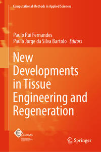 New Developments in Tissue Engineering and Regeneration