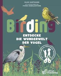 Birding – Entdecke die Wunderwelt der Vögel.