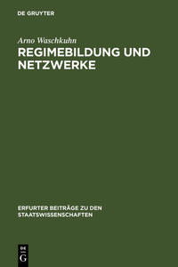 Regimebildung und Netzwerke