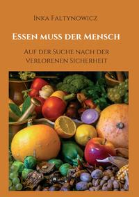 Essen muss der Mensch