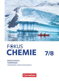 Fokus Chemie - Mittlere Schulformen - Thüringen 2025 - 7./8. Schuljahr