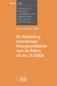 Die Anknüpfung internationaler Fürsorgeverhältnisse nach der Reform des Art. 24 EGBGB