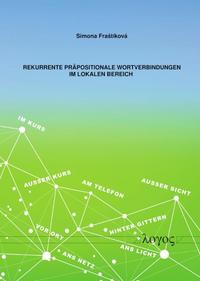 Rekurrente präpositionale Wortverbindungen im lokalen Bereich