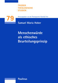 Menschenwürde als ethisches Beurteilungsprinzip